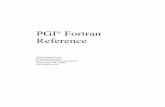 PGI Fortran Reference - DOCS-Maindocs.nscl.msu.edu/pgi/pgifortref.pdfv 4.3.1 Array Sections and Subscript Triplets 152 4.3.2 Array Sections and Vector Subscripts 153 4.4 ARRAY CONSTRUCTORS
