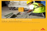CHEMICAL ANCHORING Sika AnchorFix...8 CHEMICAL ANCHORING Sika AnchorFix All sales of Sika products are subject to Sika’s current Terms and Conditions of Sale available at or by calling