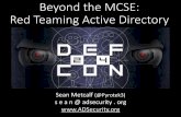 Beyond the MCSE: Red Teaming Active Directory CON 24/DEF CON 24...Kerberos Key Points •NTLM password hash for Kerberos RC4 encryption. •Logon Ticket (TGT) provides user auth to