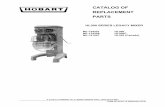 REPLACEMENT CATALOG OF PARTS · hl300 series legacy mixer ml-134351 hl300 ml-134358 hl300c ml-141097 hl300 (canada) catalog of replacement parts a product of hobart 701 s. ridge avenue