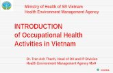 INTRODUCTION of Occupational Health Activities in Vietnamenvocc.ddc.moph.go.th/uploads/ประชุม/18-20DEC60/file/Vietnam.pdf · Source: Occupational health reports of the