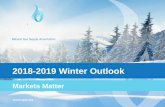2018-2019 Winter Outlook - Natural Gas...Natural Gas Outlook: Flexible, Stable Gas Market Record customer demand to surpass even Polar Vortex winter 2013-2014 •Exports –LNG and