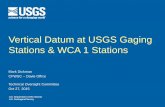Vertical Datum at USGS Gaging Stations & WCA 1 …...U.S. Department of the Interior U.S. Geological Survey Vertical Datum at USGS Gaging Stations & WCA 1 Stations Mark Dickman CFWSC