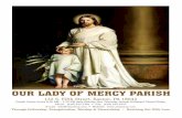 OUR LADY OF MERCY PARISH...María nos lleva a un encuentro sanador con su Hijo, Jesucristo. María nos anima a imitar a su Hijo para ser discípulos misioneros. Como miembros de esta