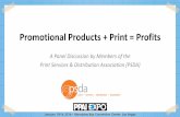Promotional Products + Print = Profits EXPO PPT - PPAICopy.pdf · - PSDA is the largest community of distributors and resellers of print, marketing and related services and supply