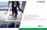 UNDERFLOOR HEATING WITH THERMALLY CONDUCTIVE SCREEDS · material to form an insulating board7 Coefficient of Performance (COP) A ratio used to measure the effectiveness of conversion