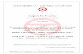 Request for Proposal - Delhi Metrodelhimetrorail.com/otherdocuments/922/20170830_Draft_RFP... · 2017-08-29 · Metro Bhawan, Fire Brigade Lane, Barakhamba Road, New Delhi-11 00 01