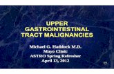 UPPER GASTROINTESTINAL TRACT MALIGNANCIES · 2012-04-30 · Learning ObjectivesLearning Objectives • Describe the indications for the use ofDescribe the indications for the use