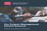 The Project Management Alumni Network · Project Management Alumni Network We’ve established this exclusive group to help professionals to network, share best practice and keep
