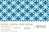 ELCT 201: DIGITAL LOGIC DESIGNeee.guc.edu.eg/Courses/Electronics/ELCT201 Digital Logic...ELCT 201: DIGITAL LOGIC DESIGN Dr. Eng. Haitham Omran, haitham.omran@guc.edu.eg مرحم Dr.