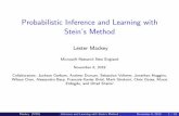 Probabilistic Inference and Learning with Stein's …lmackey/papers/gsd_ksd-slides.pdfProbabilistic Inference and Learning with Stein’s Method Lester Mackey Microsoft Research New