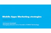 Mobile Apps Marketing strategies - TECOM Group. In5... · 2015-11-24 · Mobile Apps Marketing strategies Mohamed Abdeljalil Managing Director & Co-Founder of MIMV Technology November