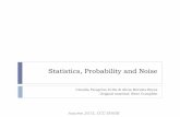 Statistics, Probability and Noise - Ciencias Computacionalesccc.inaoep.mx/~a.morales/DSP/pdf/DSP_1_statisticsProbabilityNoise.pdf · Statistics is the science of interpreting numerical