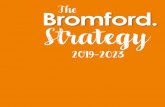The Bromford . Strategy · make up our strategy . Our strategy is not just the strategic plan – the organisational ‘to do list.’ Our strategy comprises a number of distinct