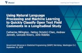 Using Natural Language Processing and Machine Learning to ...washingtonstatisticalsociety.org/materials.html/20190923/Chen_K.pdf · Processing and Machine Learning to Quickly Classify