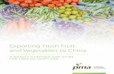 Exporting Fresh Fruit and Vegetables to ChinaExporting Fresh Fruit and Vegetables to China A Market Overview and Guide for Foreign Suppliers prepared by M.Z. Marketing Communications: