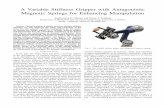 A Variable Stiffness Gripper with Antagonistic Magnetic ...roboticsproceedings.org/rss14/p53.pdf · Abstract—Robot grasping of objects based on variable stiffness actuation not