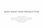 MEAT GOAT PRODUCTION - University of Hawaii at Manoamanoa.hawaii.edu/ctahr/tpalm/pdfs-palau/7_Meat Goat... · •Island meat goat production cannot afford dry lot or feed lot systems.