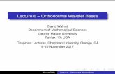 Lecture 6 – Orthonormal Wavelet Basesmbvajiac/conferences/chapman_lec06_slides.pdf · Wavelet systems Deﬁnition A wavelet system in L2(R) is a collection of functions of the form