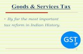By far the most important tax reform in Indian History.ymec.in/wp-content/uploads/2015/10/GST-PPT-by-CA.-RAJAT-MOHAN.pdf · -By far the most important tax reform in Indian History.