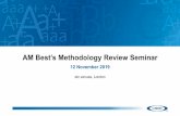 AM Best’s Methodology Review Seminar · 4. US Securities Laws explicitly prohibit the issuance or maintenance of a credit rating where a person involved in the sales or marketing