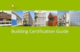 Building Certification Guide - Passiv · Sections one and two of this guide are aimed at building professionals and building owners who are interested in energy efficient construction
