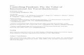 TITLE Controlling Pandemic Flu: the Value of International ... · TITLE Controlling Pandemic Flu: the Value of International Air Travel Restrictions RUNNING TITLE Controlling Pandemic