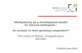 Multipolarity as a development model for African ... · Multipolarity as a development model for African metropolis : An answer to their growing congestion? The cases of Rabat, Ouagadougou,