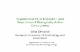 Supercritical Fluid Extraction and Separation of ...kbkf.kkft.bme.hu/EBCP_SF.pdfSupercritical Fluid Extraction and Separation of Biologically Active Components Béla Simándi Budapest