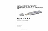 User Manual for the NETGEAR 54 Mbps Wireless USB 2.0 ... · altre disposizioni pertinenti stabilite dalla direttiva 1999/5/CE. Spanish: Por medio de la presente NETGEAR, Inc. declara
