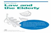 Facts About Law and the Elderly 0 - National …...Facts About Law and the Elderly American Bar Association Division for Media Relations and Public Affairs “Facts are stubborn things;