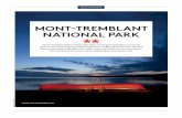 MONT-TREMBLANT NATIONAL PARK · Mont-Tremblant National Park is the oldest and largest of Quebec’s provincial parks. A vast universe of mountains looming over endless lakes and