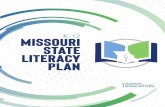K-12 Missouri State Literacy Plan...The K-12 Missouri State Literacy Plan is an evidence-based resource for administrators and teachers with useful information for parents and caregivers