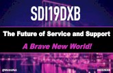 A Brave New World!...A Brave New World! @MetricNet | #SDI19DXB 2 The $85 Trillion Global Economy Global IT Industry $5 Trillion Global ITSM Industry $1.5 Trillion Global IT Support