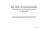 Freedom of Expression in Malawi At the Crossroads: Freedom of Expression in Malawi 1 1 MEDIA FREEDOM