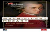 MAGNIFICENT MOZART - d32h38l3ag6ns6.cloudfront.net · a Mozart opera overture and one of his final three symphonies. The music you’ll hear tonight is full of the virtuosity and