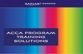 ACCA PROGRAM TRAINING SOLUTIONS...Kaplan: Programs Delivered on a Global Scale Delegates worldwide 1M+ Business clients 2600+ Kaplan operates from nearly 400 locations in over 40 countries.