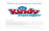 Kindy Manager CCS Transition Manual CCS Transition Guide · Kindy Manager CCS Transition Manual Page 3 of 14 KINDY MANAGER CCS Transition To start, open your Kindy Manager and navigate