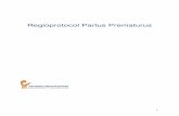 Regioprotocol Partus Prematurus - CPZ · 2017-02-13 · partus prematurus kan worden overwogen om direct te overleggen met en te verwijzen naar het derdelijns centrum. • In een