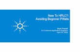 New To HPLC?: Avoiding Beginner Pitfalls · New To HPLC?: Avoiding Beginner Pitfalls Mark Powell LC Columns Application Engineer April 24, 2014 . Overview Instrument • Connections