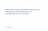 MTS Hosted Unified Business Mobile Communicator Android ... · MTS HUB Mobile Communicator Android User Guide – Version 1.02 9-1-1 Emergency Calls Using MTS Hosted Unified Business