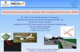 Characterizing Aircraft Landing and Taxiing Patterns by LiDAR Presentations... · 2016-11-07 · Characterizing Aircraft Landing and Taxiing Patterns by LiDAR ... SICK LMS30206 Velodyne