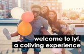 welcome to lyf, a coliving experience · CapitaLand’s Lodging Division >114,227* Serviced Residence & Hotel Units Includes units under development >739* Properties >S$33b* Lodging
