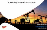 A kőolaj finomítás alapjai - unideb.huapplchem.science.unideb.hu/DE_Koolajfeldolgozas_2018_10_19.pdf · Diesel ULSD (
