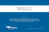 Regulation 61-71 Well Standards...2 | Regulation 61-71 10. Conventionally Installed Monitoring Well – a monitoring well where an annular space is created during the well construction