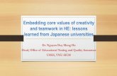 Embedding core values of creativity and teamwork in HE ... · •Creativity: the basis of creating a new culture (a sharp mind, ... core values of HEIs in the 21st century The case