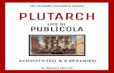 PLUTARCH - A Charlotte Mason Plenary · Plutarch’s Life of Publicola ix PLENARY INTRODUCTION PLENARY NOTES Plutarch, or Plutarkos in Greek, was an ancient Greek historian and philosopher.