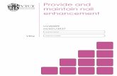 Provide and maintain nail enhancement - VTCT · Describe the environmental conditions suitable for nail enhancement services h. Describe different consultation techniques used to