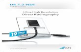 ltraih Resoltion Direct Radiography · DR 7.2 NDT CMOS Detector ltraih Resoltion Direct Radiography  19 micron pixel pitch NEW
