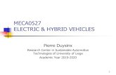 MECA0527 ELECTRIC & HYBRID VEHICLES · Hybrid electric vehicle: a vehicle in which the propulsion energy is available from two or more types of energy stores, sources and converters,